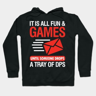 It is All Fun and Games Until Someone Drops a Tray of DPS Hoodie